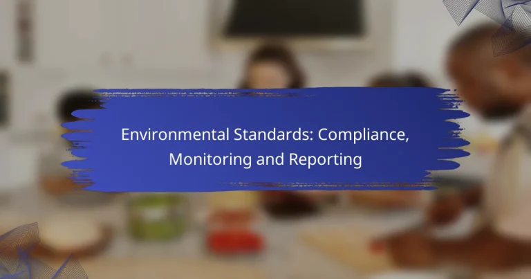 Environmental Standards: Compliance, Monitoring and Reporting