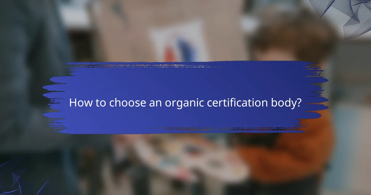 How to choose an organic certification body?